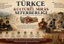 TÜRKÇE VE KÜLTÜREL MÎRÂS SEFERBERLİĞİ…