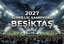Beşiktaş 2027 Süper Lig Şampiyonu